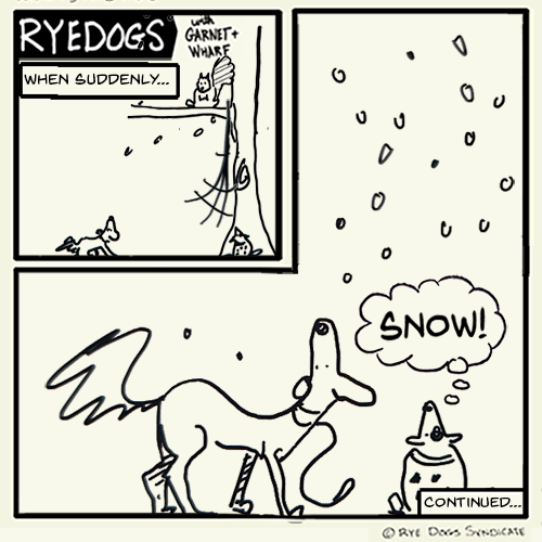 Another episode of the comic where hardley anything happens. This time Garnet and Wharf chase a squirrel up a tree when it starts to snow.